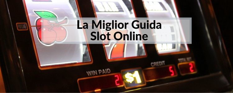 miglior-guida-slot-online