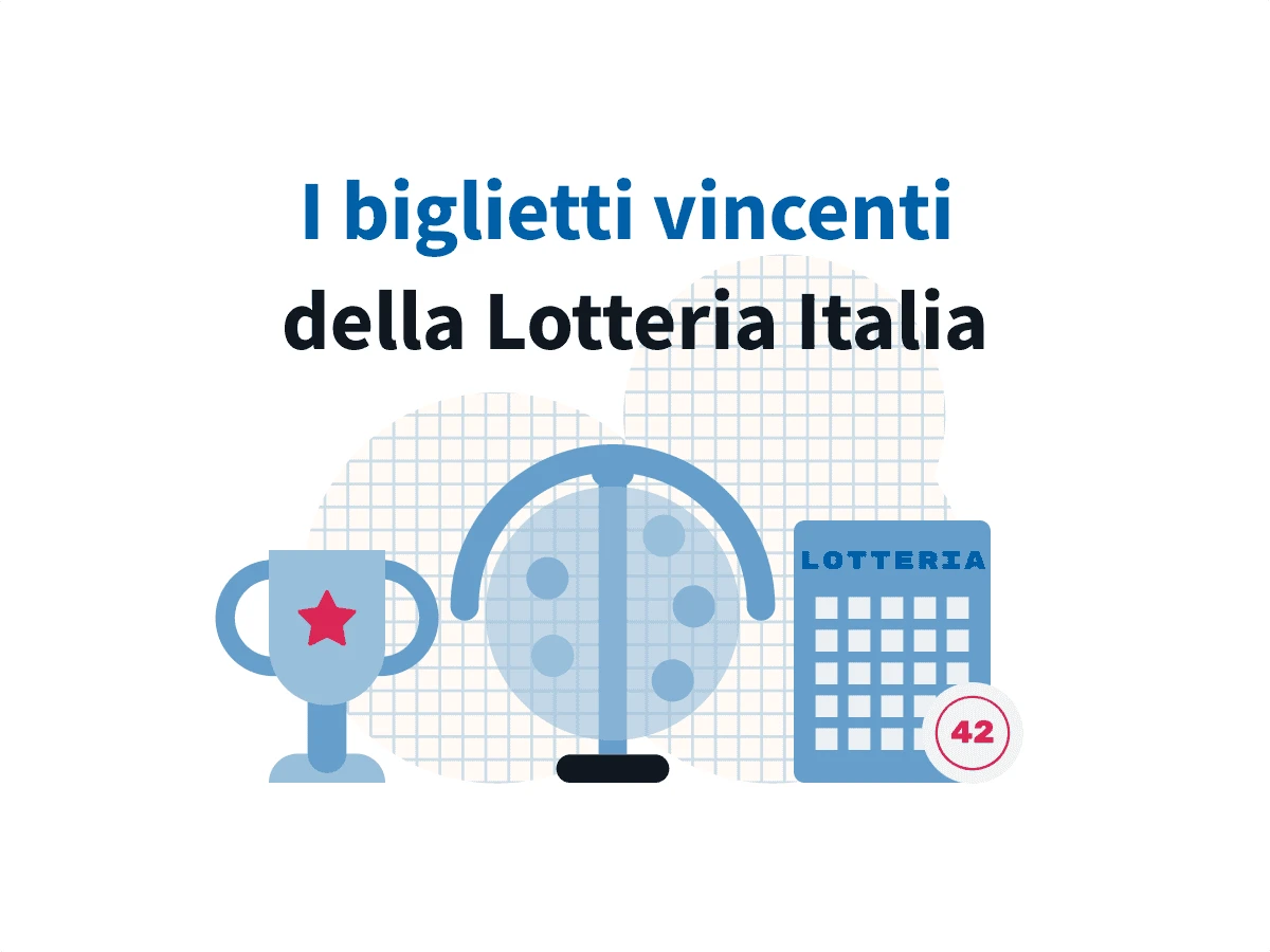 Tutti i biglietti vincenti della Lotteria Italia 2023/2024