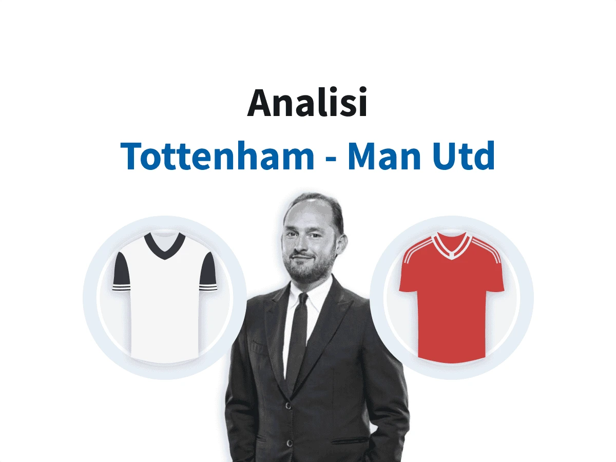 Le analisi di Di Marzio – Tottenham Manchester United: pronostico, quote, formazione