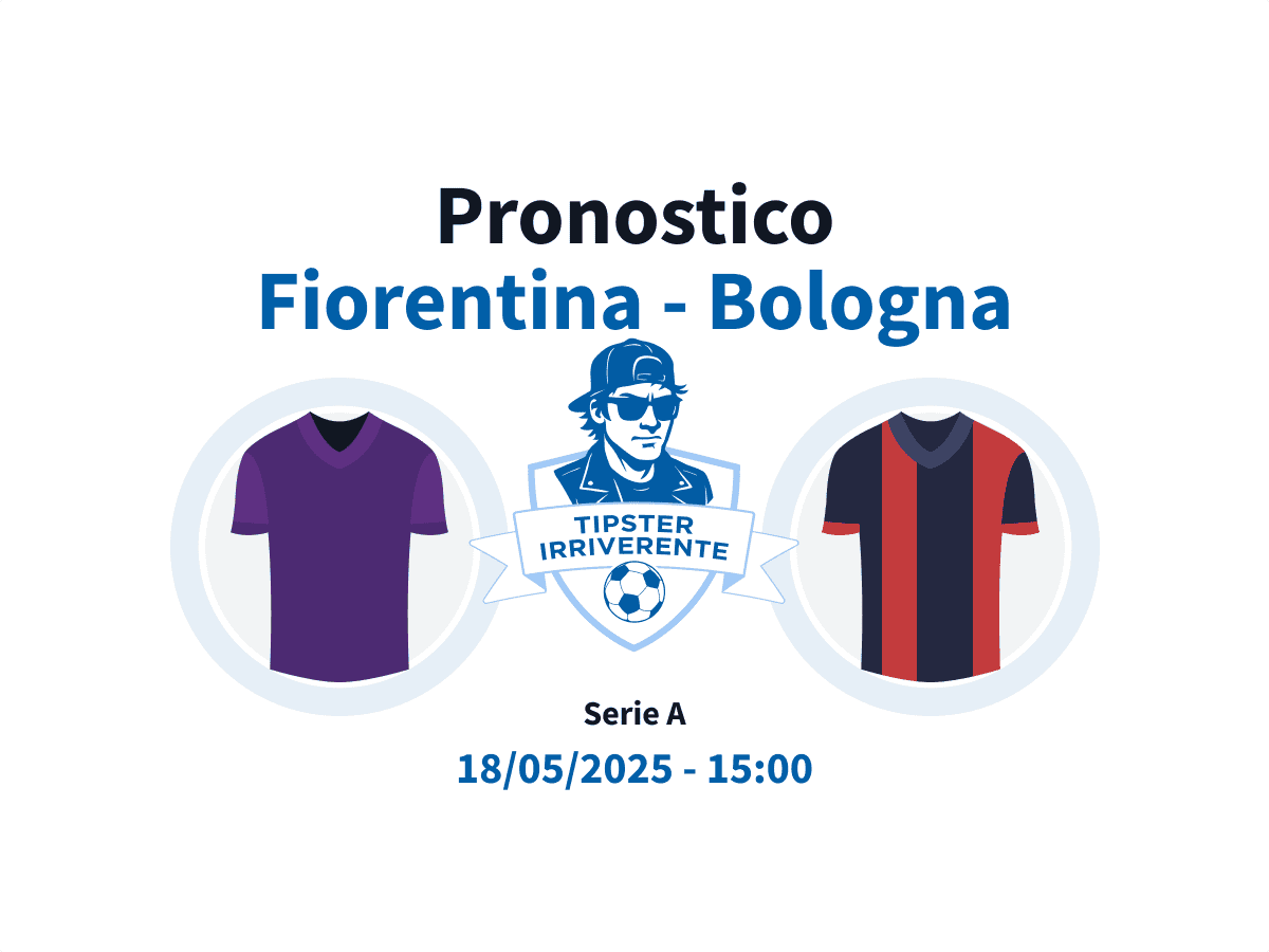 Pronostico Fiorentina Bologna 18 Maggio 2025