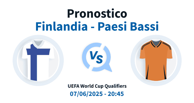 Pronostico Finlandia Paesi Bassi del 07 Giugno 25