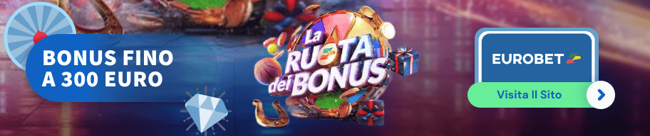 Ruota dei bonus Eurobet