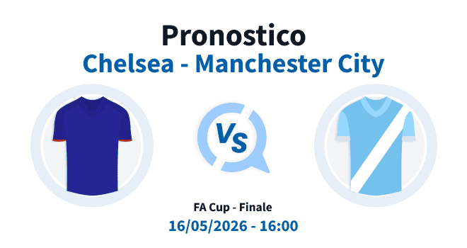 Pronostico Chelsea Manchester City FA Cup