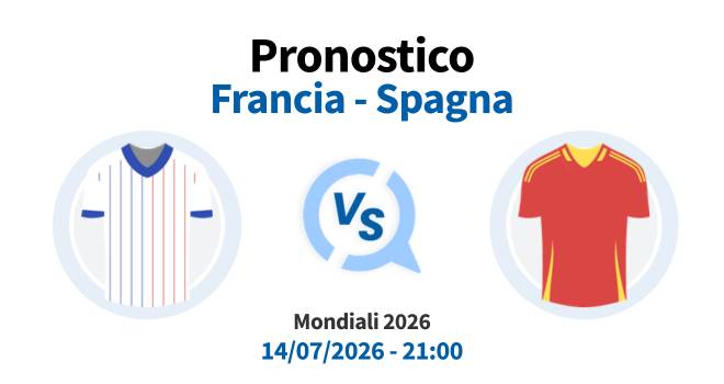 Pronostico Francia Spagna